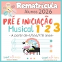 Rematrícula Aula de Pré e Iniciação Musical 1 - 2 - 3